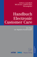 Handbuch Electronic Customer Care: Der Weg zur digitalen Kundennähe (German language)